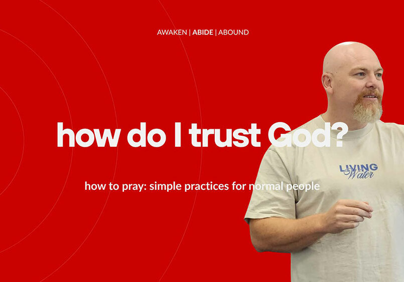 abiding-how-do-I-trust-god