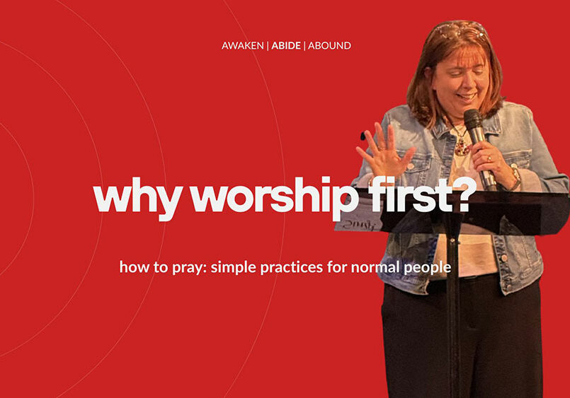 abiding-why-worship-first