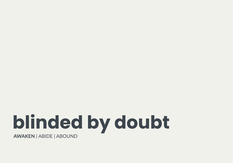 awaken-blinded-by-doubt